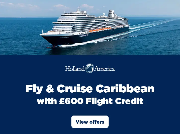 Holland America Fly & Cruise Caribbean with £600 Flight Credit